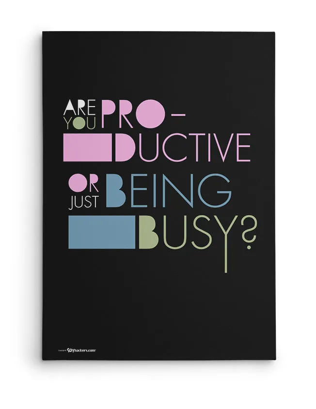 Are You Productive or Just Being Busy Canvas